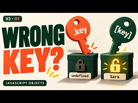 JavaScript Objects: Why user.key and user[key] Give Different Results | V3