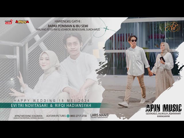 Live Tresno Budouo Wedding Evi u0026 Rifqi | Apin'z Wedding | Laris Manis Audio | Live Sukoharjo 18/5/24 class=