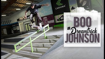 Frontside Bigspin Boardslide Bigspin Out?! | Boo Johnson: #DreamTrick