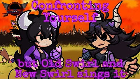 Confronting Yourself but Old Swirl and New Swirl sings it | FNF Cover (for @SwirlFNF)