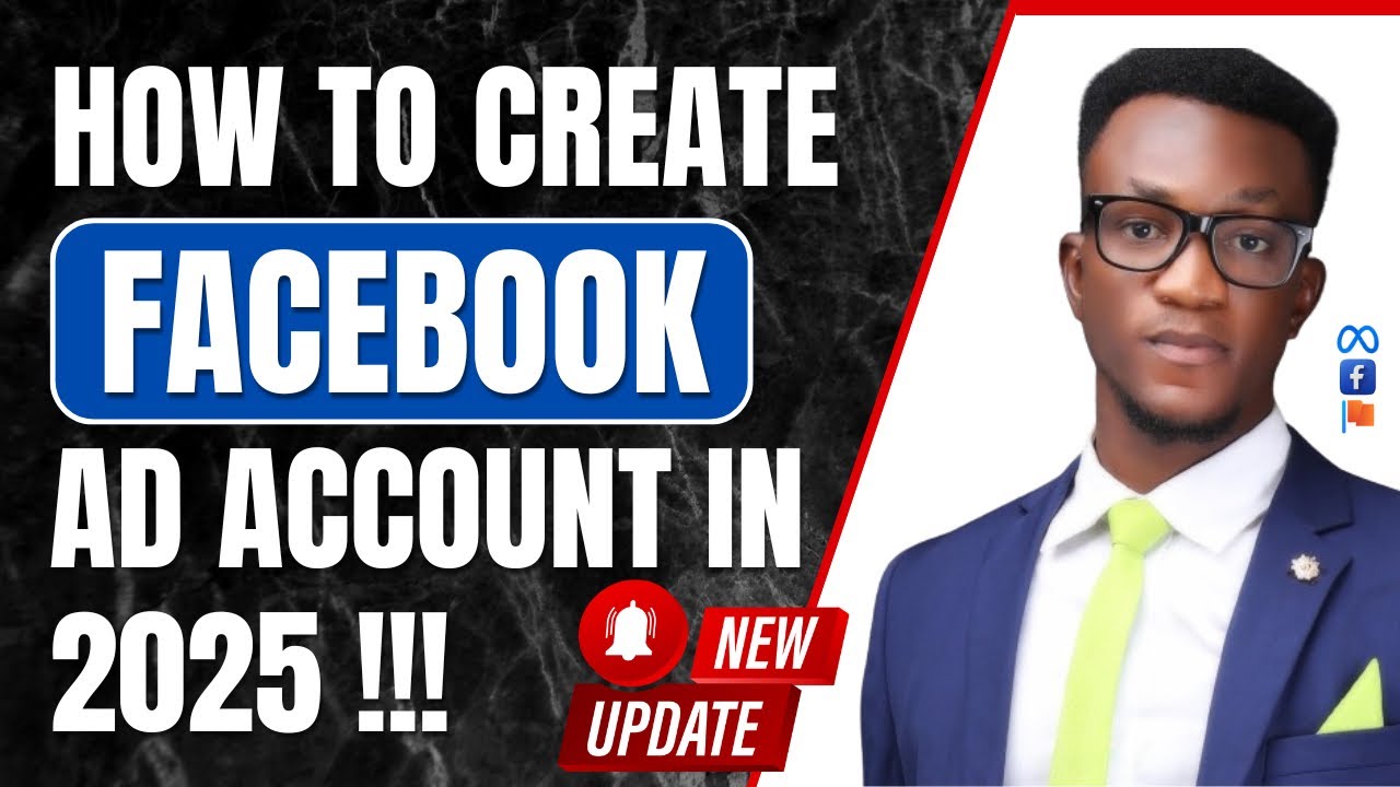 HOW TO CREATE A FACEBOOK AD ACCOUNT LIKE A PRO: STEP BY STEP FOR ...