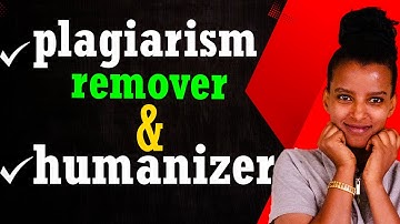 🔥 FREE AI Plagiarism Remover & Humanizer! [ 💯No More Plagiarism!]:Plagiarism ምታስወግዱበት ቀላል ዘዴ