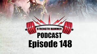 Strength Hammer Podcast Episode 148 - Healthy Breakfasts and Narrative Old World Event Pack Review