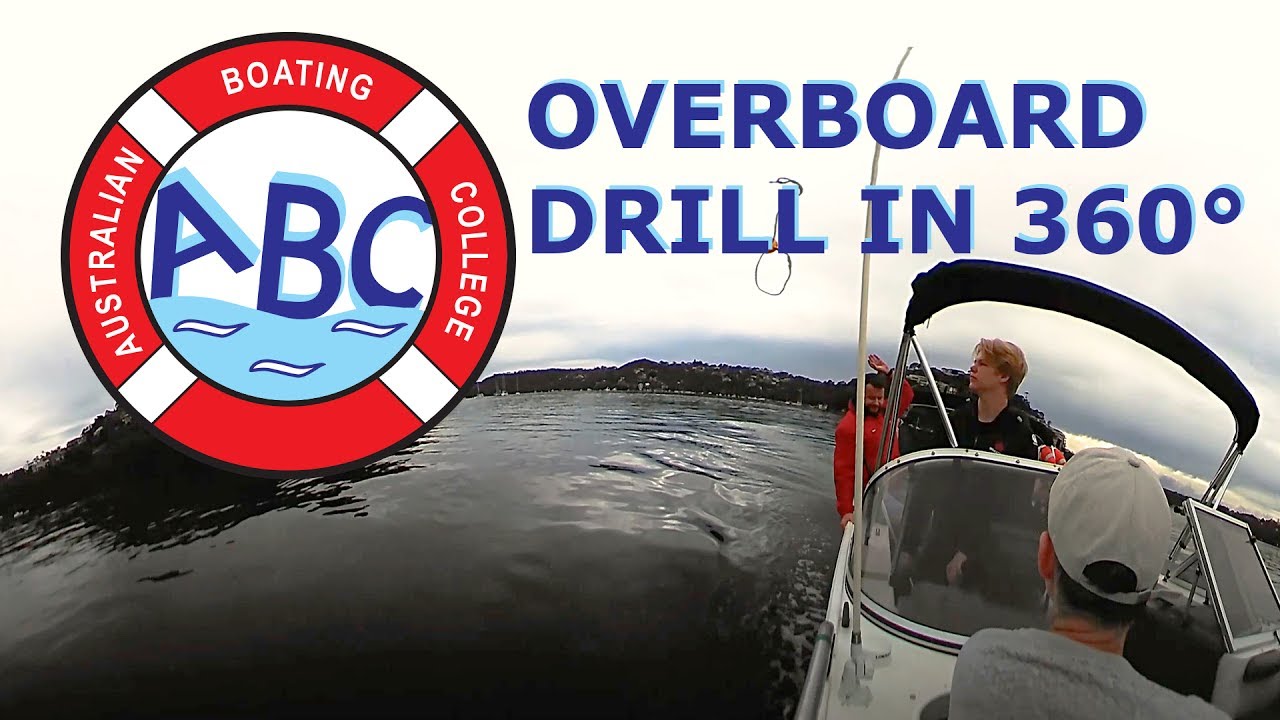🚤 ABC Sydney Man Overboard Retrieval in 360° during Boat Licence Course ...