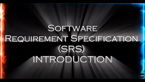 Understanding Software Requirement Specification (SRS): Key Components and Importance (An Overview)