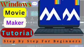 How To Use Windows Movie Maker Step By Step For Beginners Full Tutorial ...