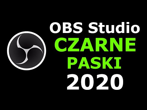 PORADNIK - JAK USUNĄĆ CZARNE PASKI  OBS Studio 2020