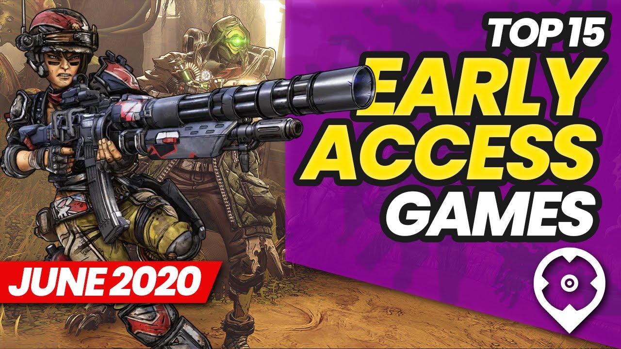 Top 15 Best Early Access Games June 2020 Selection YouTube