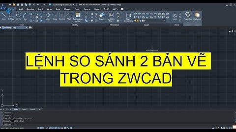 FILE COMPARE (FCMP) - Lệnh so sánh 2 bản vẽ trong ZWCAD | Compare 2 drawings in ZWCAD