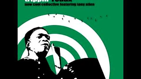 New Cool Collective featuring Tony Allen - Trippin...