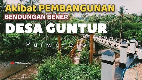 Infrastruktur Desa Guntur Imbas Pembangunan Bendungan Bener Purworejo #bendunganbener