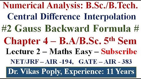 Gauss Backward Interpolation Formula - Central Difference - Numerical Analysis #BSC #BTECH #NET GATE