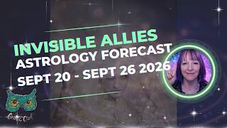 Put Yourself in the Way of Magic | Weekly Astrology Forecast Sep 20 - Sep 26 2026