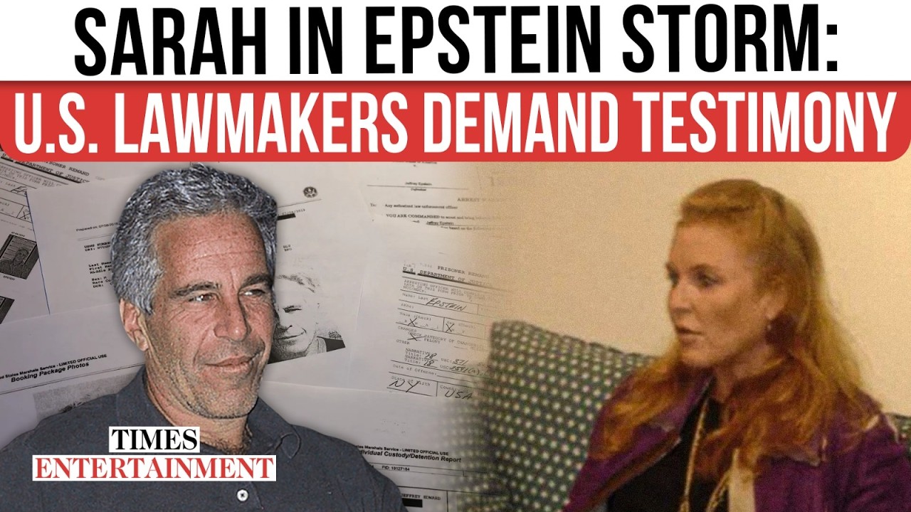 Sarah Ferguson Under Pressure As US Lawmakers Demand Testimony In Epstein Probe
