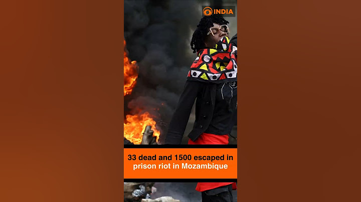 33 dead and 1500 escaped in prison riot in Mozambique