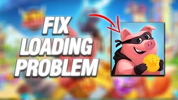 How To Fix Coin Master Loading Problem | Final Solution