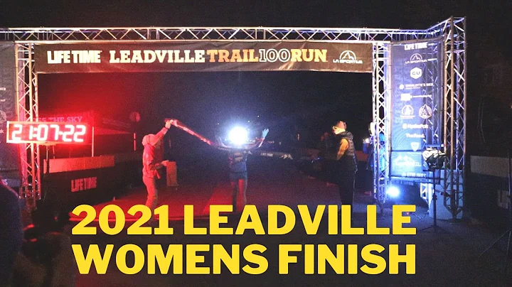 2021 Leadville 100 Run Women's Finish | Annie Hugh...