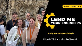 Study Abroad, Spanish Style | UCF CECS | Lend Me Your Engineers