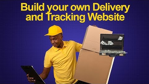 Tutorial guide on creating a delivery and tracking website with a progress bar and real time map
