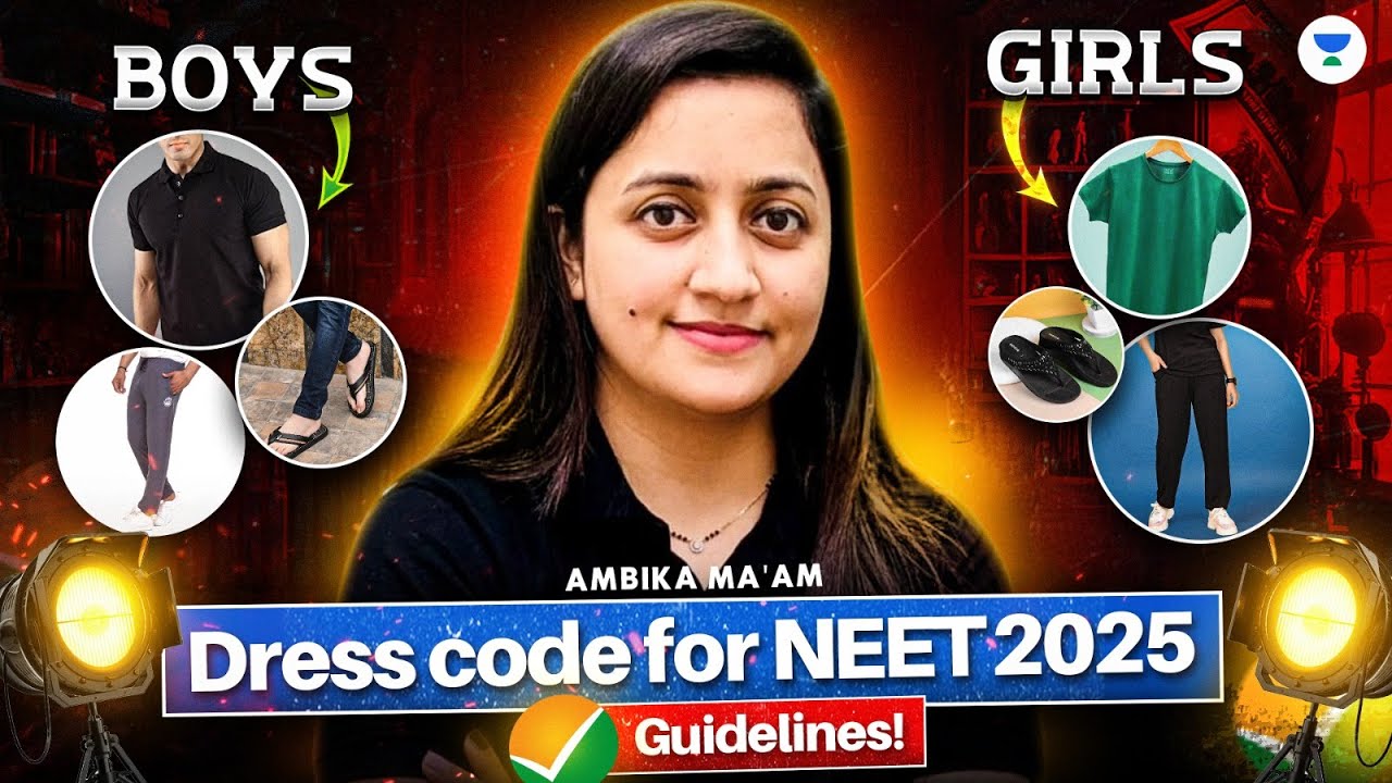 DRESS CODE for NEET 2025 for Boys & Girls | Ambika mam #neet2025 - YouTube