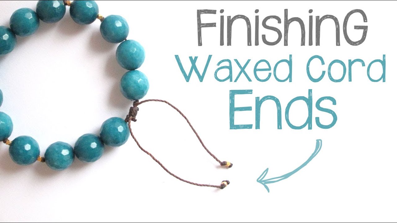 Cord Knotting Tip: How to Finish Waxed Cord Jewelry Without Glue 