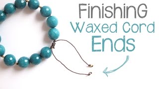 Cord Knotting Tip: How to Finish Waxed Cord Jewelry Without Glue