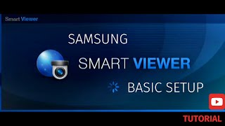 Samsung (Hanwha) Smart Viewer Basic Setup Tutorial screenshot 3