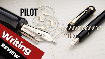 PILOT S (Signature) Nib Writing Review