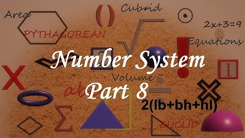 Class 9 Number System | P8-Existence of square root of a positive real number