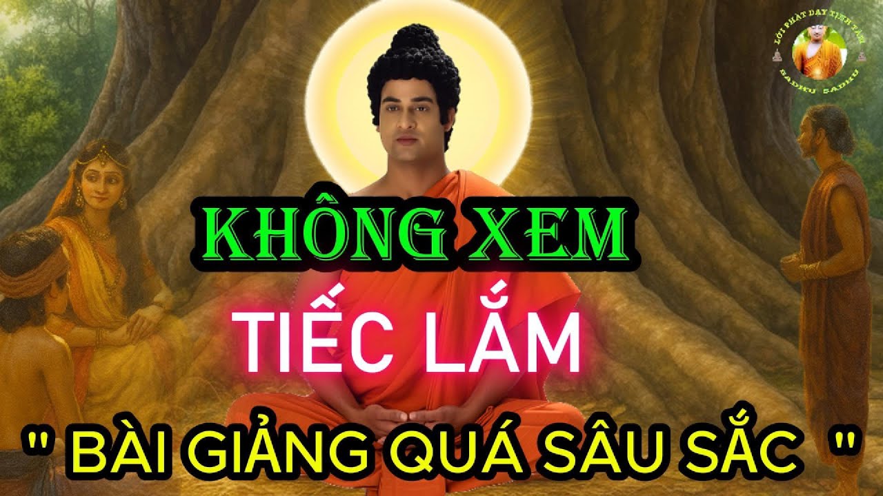🔴 Ai không nghe được pháp thoại này tiếc quá _ Lời Phật Dạy Tịnh Tâm (Hay Ơi Là Hay)
