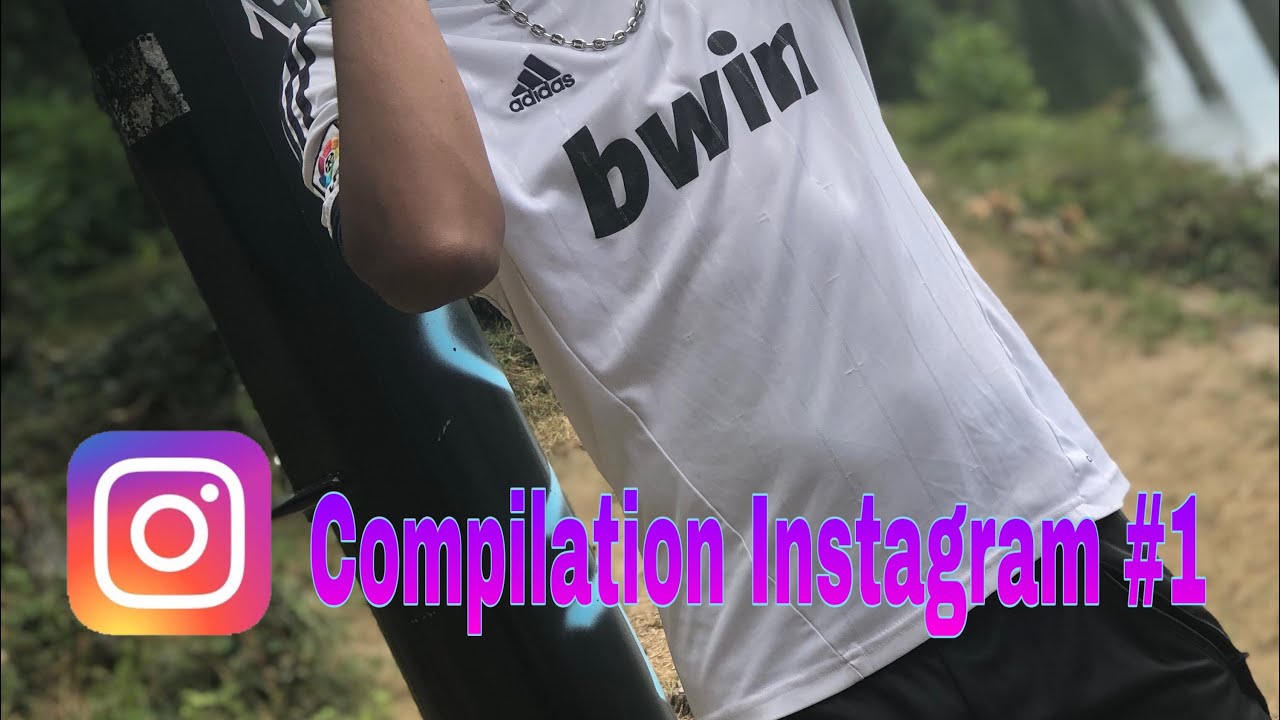 Compilation Instagram 1 Youtube