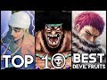 Top 10 Best Devil Fruits In One Piece