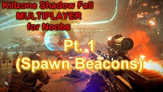Killzone Shadow Fall Multiplayer for Noobs, pt 1 (Spawn Beacons)