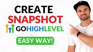 How to Create a Snapshot in GoHighLevel ❇  The Simple Way!