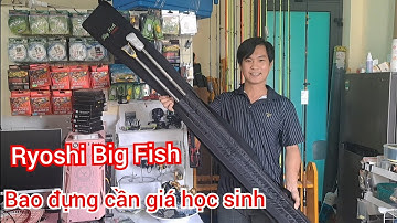 Bao đựng cần Ryoshi Big Fish size 1m75 giá học sinh !