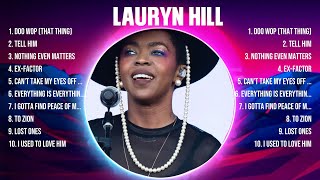 Lauryn Hill The Best Music Of All Time ▶️ Full Album ▶️ Top 10 Hits Collection