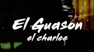 El Charlee - El Guasón