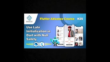Null Safety and Late Initialization in Dart | Flutter Tutorial 2025 #ai