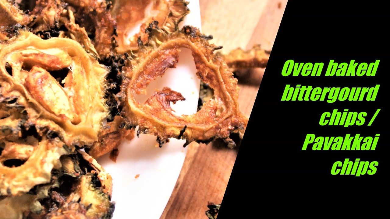 Flour free Oven baked bitter gourd chips Pavakkai chips YouTube