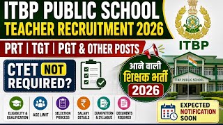 ITBP School Teacher Vacancy 2026 🔥 CTET Not Required? PRT TGT PGT Vacancy 2026 l Full Details