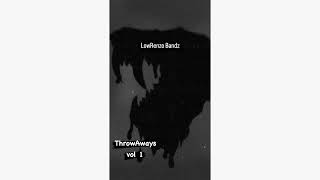 Lowrenzo Bandz - Ride With Me (ThrowAway Vol 1.)