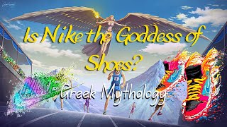 Nike Greek Mythology Is Nike The Goddess Of Shoes?