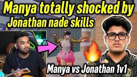 Manya totally shocked by Jonathan nade skills 🥵 Jonathan vs Manya 1v1 tdm 🔥💛
