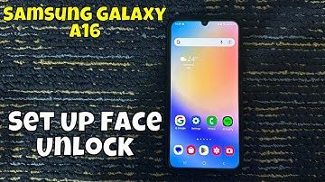 How to Set Up Face Unlock on Samsung Galaxy A16