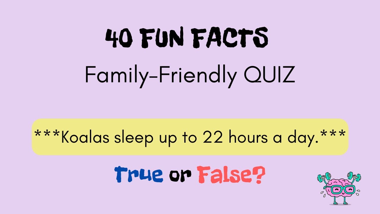 40 TRUE or FALSE Facts Quiz | "Koalas sleep 22 hr/day?" Do they? | Fun ...