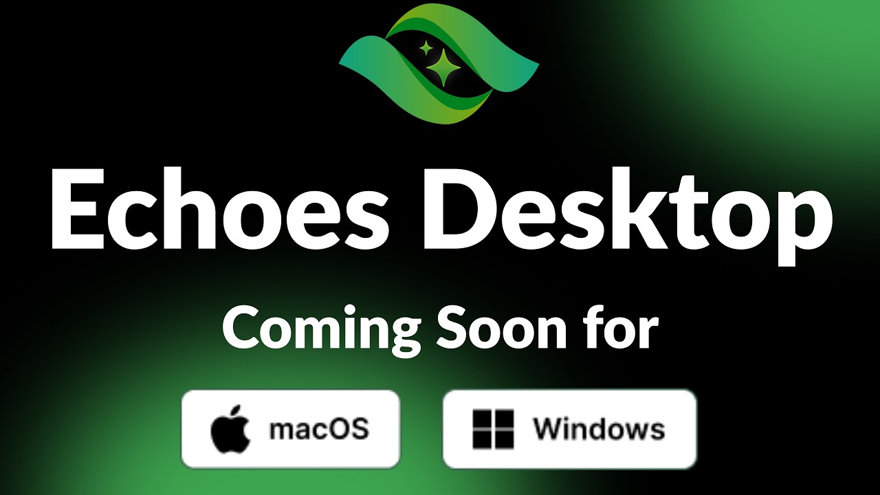 Echoes Desktop: every AI chat platform in one window, your full history searchable and organized