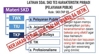 Skd (tkp 01) | latihan soal seleksi kompetensi dasar (tes
karakteristik pribadi - pelayanan publik) coba lainnya : (twk s...