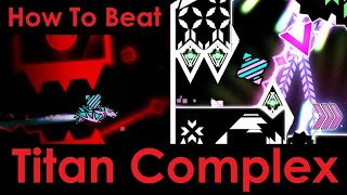 How to Beat Titan Complex: The Movie (Full Level Guide)