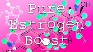 Pure Estrogen Boosting Frequencies