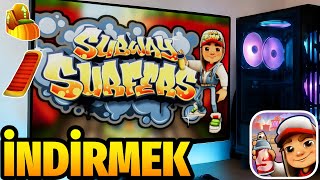 subway surf pc nasıl indirilir